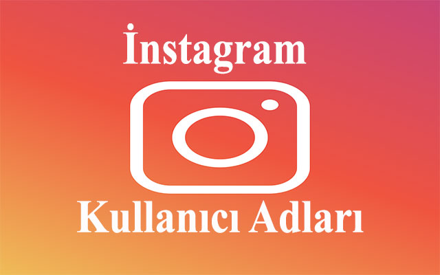instagram isimleri; instagram kullanıcı isimleri