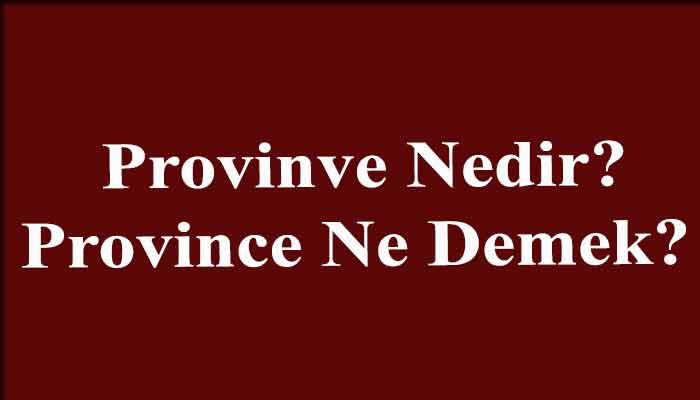 Province Ne Demek